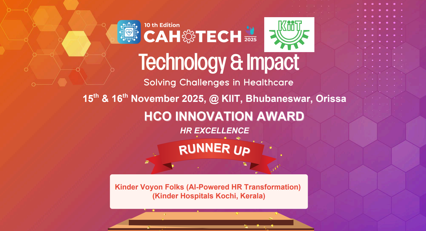 CAHOTECH 2025: Hospital Innovation :  HR Excellence- Kinder Voyon Folks (AI-Powered HR Transformation)  (Kinder Hospitals Kochi, Kerala) -Mr Mr Prashanth Menon